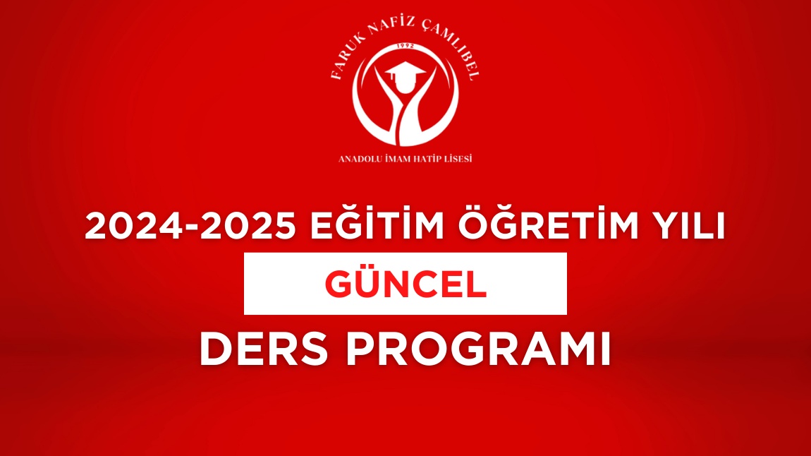 2024-2025 Eğitim-Öğretim Yılı Güncel Ders Programı (09.12.2024 tarihinden itibaren)